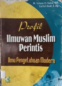 Profil Ilmuwan Muslim Perintis Ilmu Pengetahuan Modern