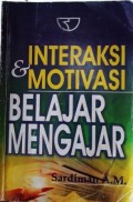 INTERAKSI & MOTIVASI BELAJAR MENGAJAR