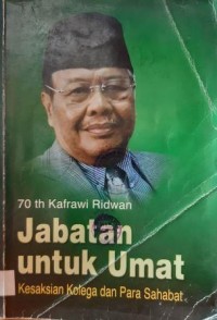 70 th  Kafrawi Ridwan Jabatan Untuk Umat Kesaksian Kolega dan Para Sahabat