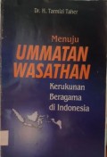 MENUJU UMMATAN WASATHAN Kerukunan Beragama di Indonesia