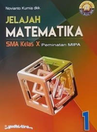 JELAJAH MATEMATIKA SMA KELAS X Peminatan MIPA