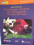 Sports First Aid Pertolongan Pertama dan Pencegahan Cedera Olahraga