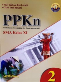 PPKn Pendidikan Pancasila Dan Kewarganegaraan SMA KLS XI 2