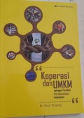 Koperasi dan UMKM Sebagai Pondasi Perekonomian Indonesia