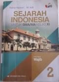 SEJARAH INDONESIA, Untuk SMA/MA Kls XI, Kelompok Wajib 2