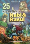 25 KISAH NYATA NABI & RASUL