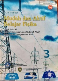 Mudah dan Aktif Belajar Fisika Kls XII SMA/MA