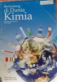 Bertualang di Dunia Kimia.SMA/MA Refrensi