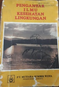 Pengantar Ilmu Kesehatan Lingkungan