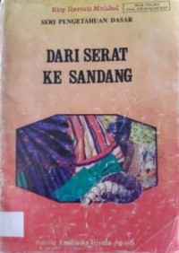 Dari Serat ke Sandang (Seri Pengetahuan Dasar)