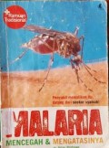 Malaria Mencegah dan Mengatasinya