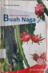 Pedoman Bertanam Buah Naga