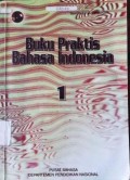 Buku Praktis Bahasa Indonesia 1