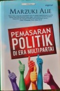 Pemasaran Politik di Era Multi Partai