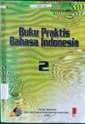 Buku Praktis Bahasa Indonesia 2