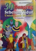 30 Dongeng Sebelum Tidur Untuk Muslim (buku ke-12)