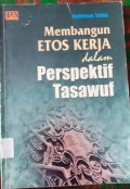 Membangun Etos Kerja dalam Perspektif Tasawuf