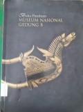 Buku Panduan Mudeum Nasional Gedung B