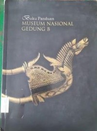 Buku Panduan Mudeum Nasional Gedung B