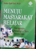 Menuju Msyarakat Belajar: Menggagas Paradigma Baru