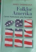 Folklor Amerika Cermin Multikultural yang Manunggal