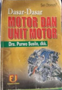 Dasar-Dasar Motor dan Unit Motor