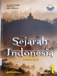 SEJARAH INDONESIA. Program Wajib SMA Kelas X