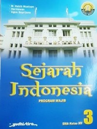 SEJARAH INDONESIA PROGRAM WAJIB 3 SMA KELAS XII
